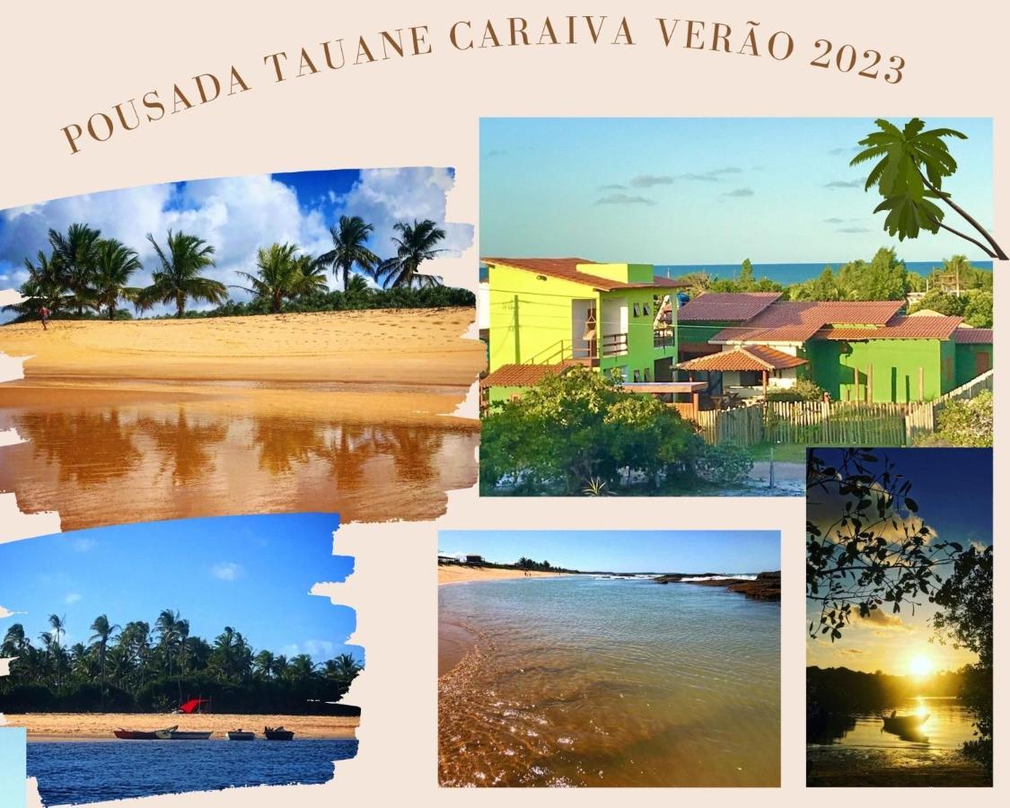Pousada Tauane Caraiva Bagian luar foto
